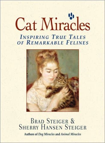 Cat Miracles: Inspiring True Tales of Remarkable Felines book cover