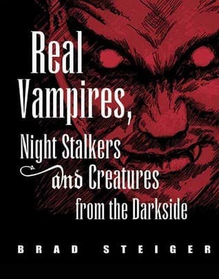 Real Vampires, Night Stalkers and Creatures from the Darkside book cover