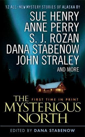 The Mysterious North: Tales of Suspense from Alaska book cover