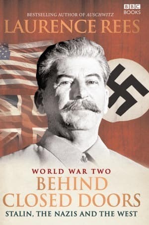 World War II: Behind Closed Doors; Stalin, the Nazis, and the West book cover