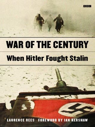 War of the Century: When Hitler Fought Stalin book cover