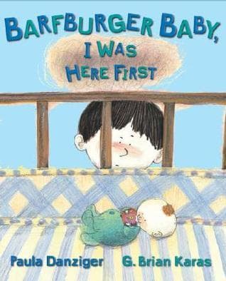 Barfburger Baby, I Was Here First book cover