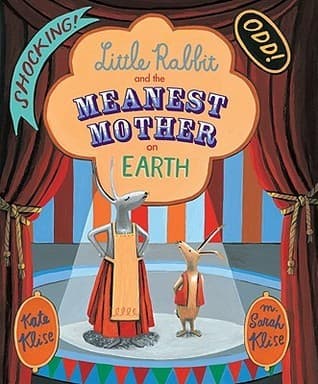 Little Rabbit and the Meanest Mother on Earth book cover
