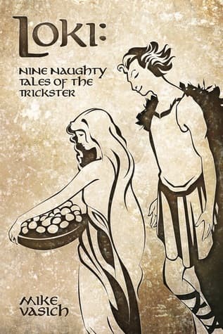 Loki: Nine Naughty Tales of the Trickster book cover