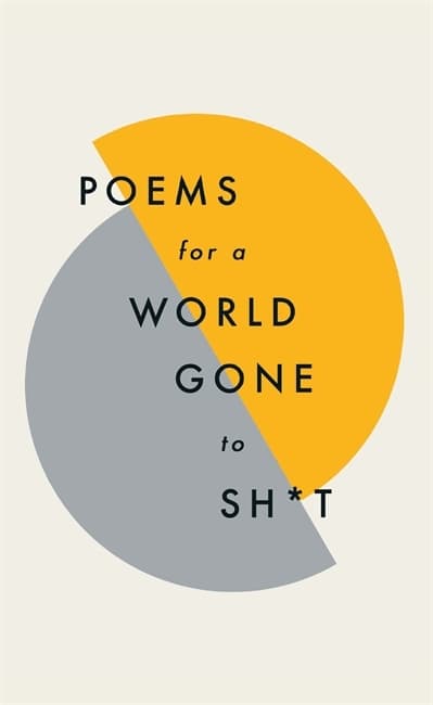 Poems for a World Gone to Sh*t book cover