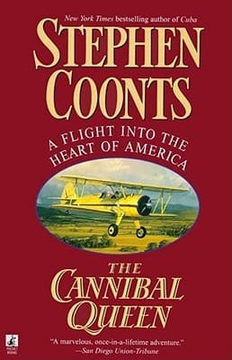 The Cannibal Queen: A Flight Into The Heart Of America book cover