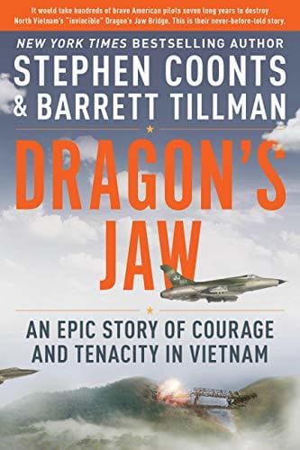 Dragon's Jaw: An Epic Story of Courage and Tenacity in Vietnam book cover