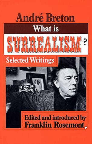 What Is Surrealism?: Selected Writings book cover