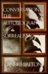 Conversations: The Autobiography of Surrealism book cover