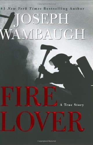 Fire Lover: A True Story book cover