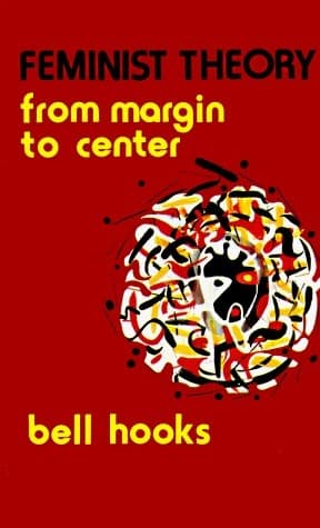 Feminist Theory: From Margin to Center book cover