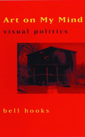 Art on My Mind: Visual Politics book cover