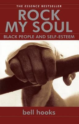 Rock My Soul: Black People and Self-Esteem book cover