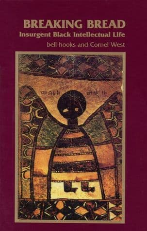 Breaking Bread: Insurgent Black Intellectual Life book cover