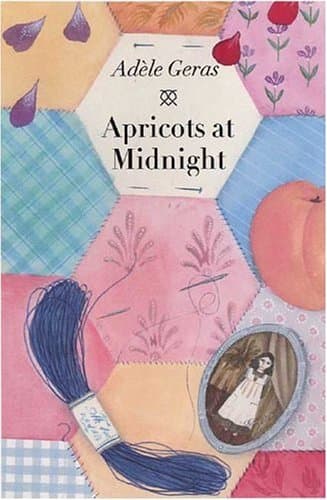 Apricots At Midnight: And Other Stories From A Patchwork Quilt book cover