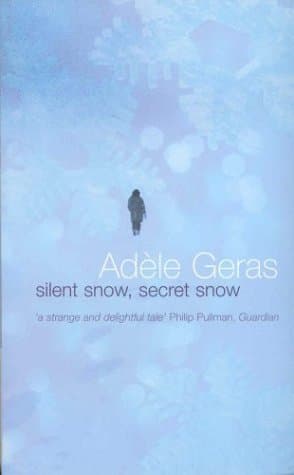 Silent Snow, Secret Snow book cover