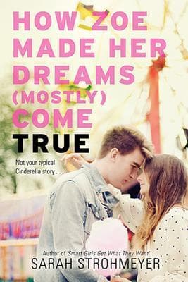 How Zoe Made Her Dreams (Mostly) Come True book cover