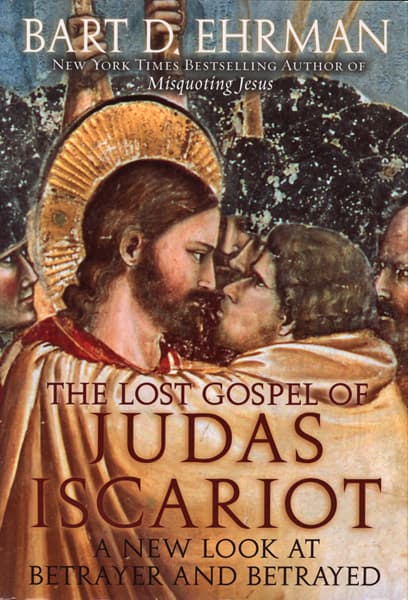 The Lost Gospel of Judas Iscariot: A New Look at Betrayer and Betrayed book cover