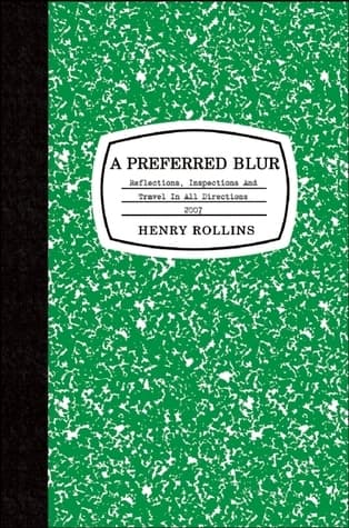 A Preferred Blur: Reflections, Inspections, and Travel in All Directions book cover