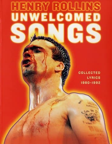 Unwelcomed Songs: Collected Lyrics 1980-1992 book cover
