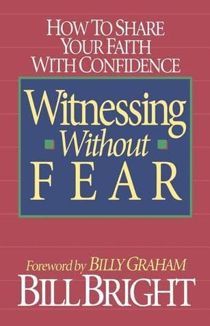 Witnessing Without Fear: How to Share Your Faith with Confidence book cover