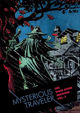 The Steve Ditko Archives, Volume 3: Mysterious Traveler book cover