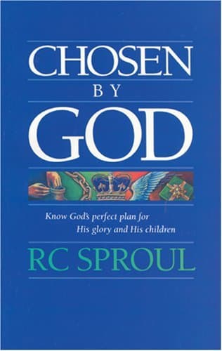 Chosen By God: Know God's Perfect Plan for His Glory and His Children book cover