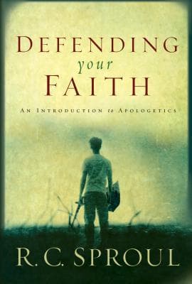 Defending Your Faith: An Introduction to Apologetics book cover