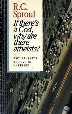 If There's a God, Why Are There Atheists? book cover