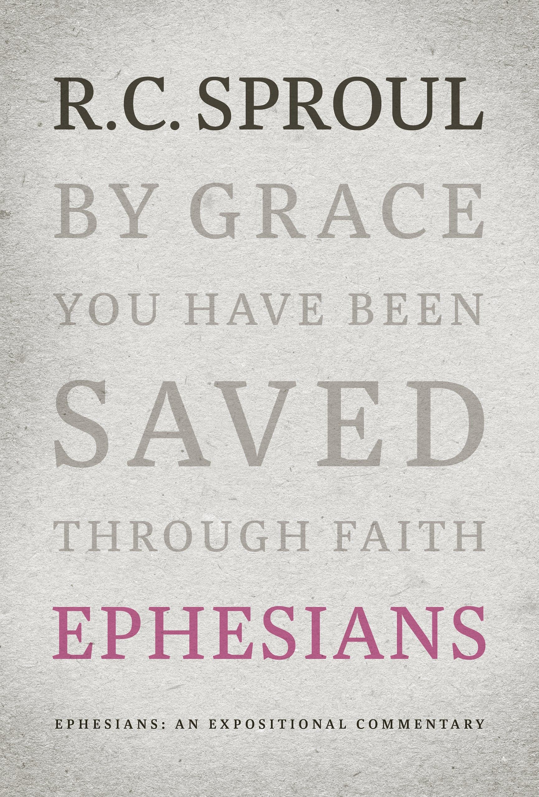 Ephesians: An Expositional Commentary book cover