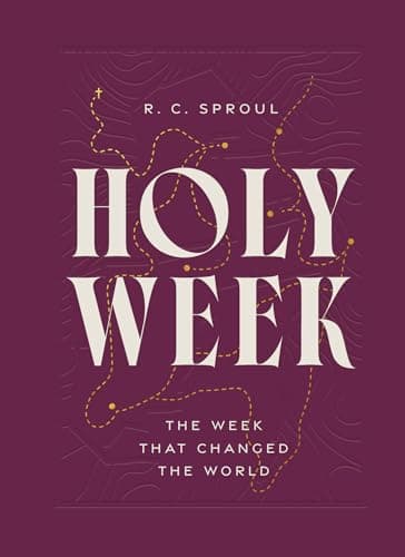 Holy Week: The Week That Changed the World book cover