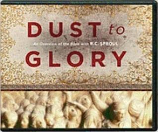 Dust to Glory: An Overview of the Bible with R.C. Sproul book cover