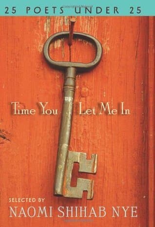 Time You Let Me In: 25 Poets under 25 book cover