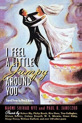I Feel a Little Jumpy Around You : A Book of Her Poems & His Poems Collected in Pairs book cover