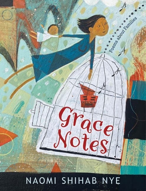 Grace Notes: Poems about Families―Poems about Families in a Heartfelt Collection of Poems for All Ages Celebrating Family and Resilience book cover