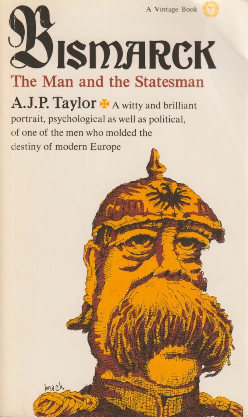 Bismarck: The Man and the Statesman book cover