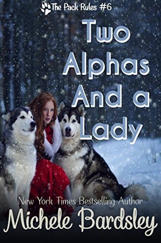 Two Alphas and a Lady: Her Alpha Lovers Complete Serial) book cover