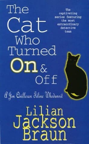 The Cat Who Turned On and Off book cover