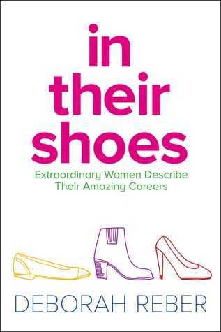 In Their Shoes: Extraordinary Women Describe Their Amazing Careers book cover