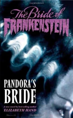 The Bride of Frankenstein, Volume 1: Pandora's Bride book cover