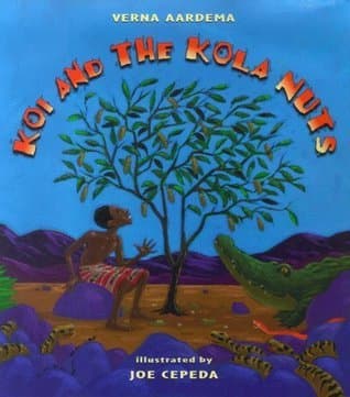 Koi and the Kola Nuts: A Tale from Liberia book cover