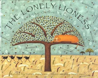 The Lonely Lioness and the Ostrich Chicks: A Masai Tale book cover