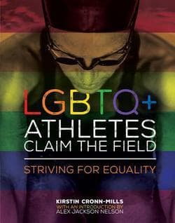 LGBTQ+ Athletes Claim the Field: Striving for Equality book cover