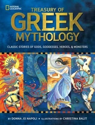 Treasury of Greek Mythology: Classic Stories of Gods, Goddesses, Heroes & Monsters book cover