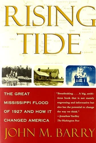 Rising Tide: the Great Mississippi Flood of 1927 and How it Changed America book cover