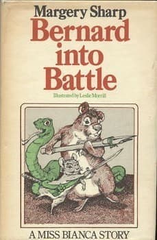 Bernard Into Battle: A Miss Bianca Story book cover