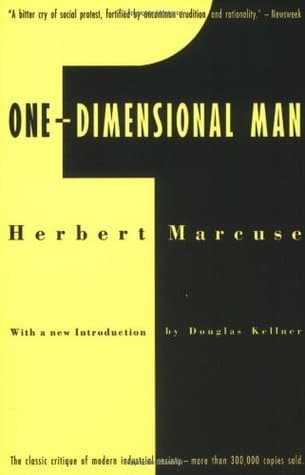 One-Dimensional Man: Studies in the Ideology of Advanced Industrial Society book cover