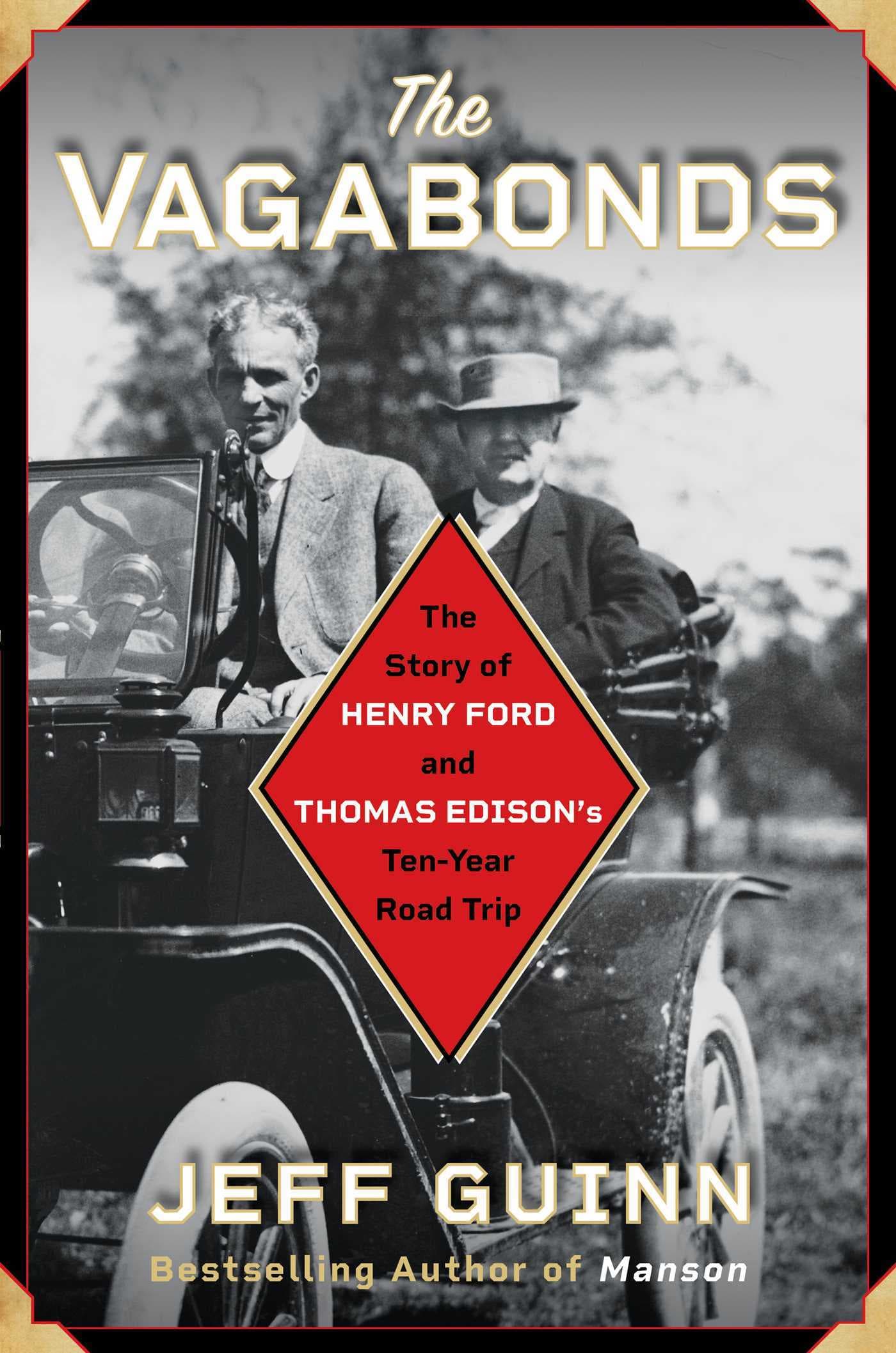 The Vagabonds: The Story of Henry Ford and Thomas Edison's Ten-Year Road Trip book cover