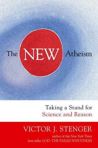 The New Atheism: Taking a Stand for Science and Reason book cover