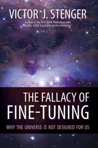 The Fallacy of Fine-Tuning: Why the Universe Is Not Designed for Us book cover